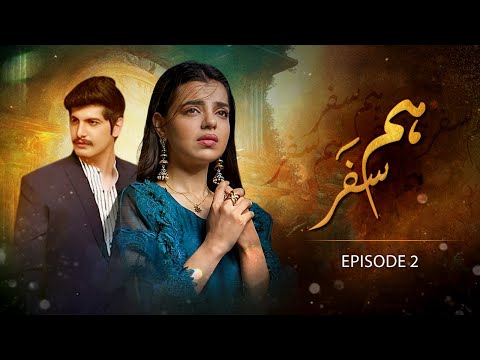 Humsafar (LTN) — Episode 2