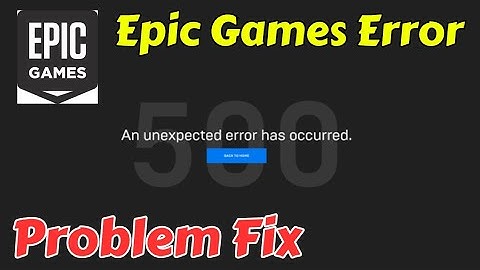 Epic Games Store An Unexpected Error Occurred Problem Today| Epic Games Store Error 500 Today Fix 