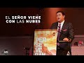 El Señor Viene con las Nubes - Rev. Elias Limones