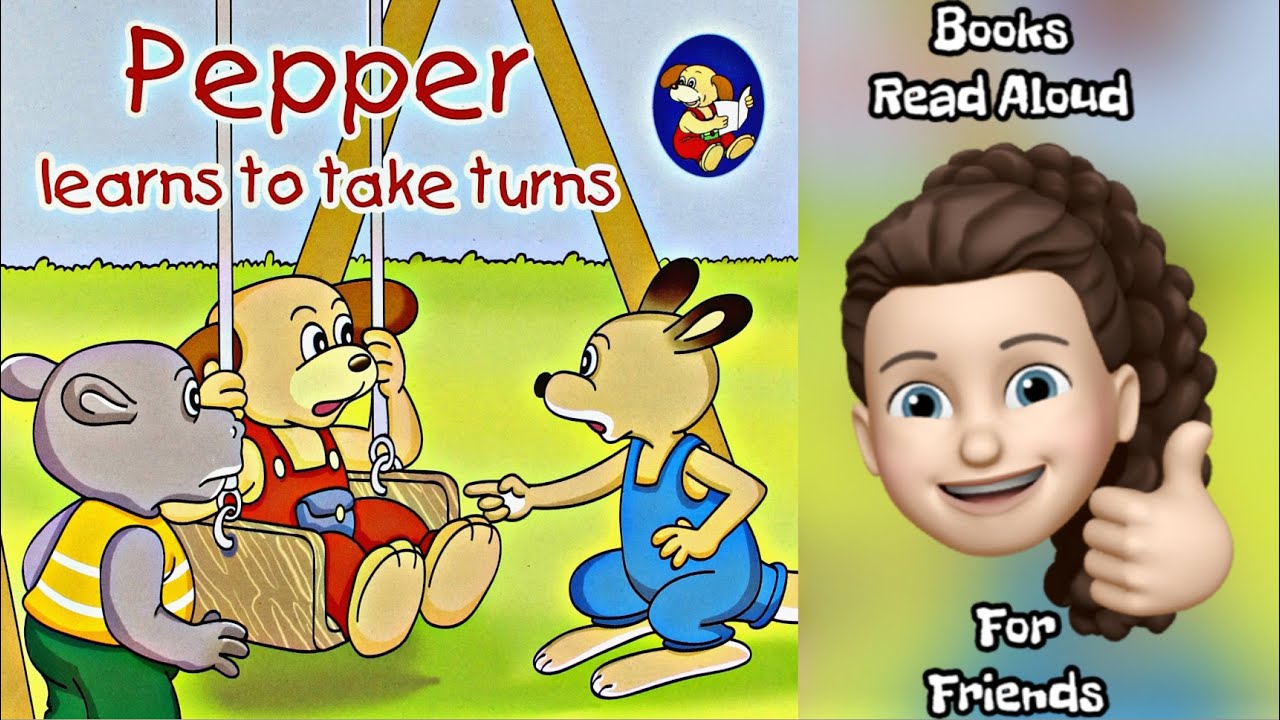 Pepper learns to take turns Read Aloud Pepper Book Series R 4