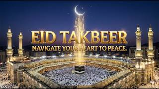 Makkah Eid Al-Adha Takbeer 2026 HD 🕋 A Spiritual Experience! | Istabraq TV