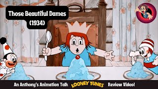 Those Beautiful Dames (1934)  An Anthony's Animation Talk Looney Tunes Review Video!