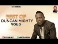 BEST OF DUNCAN MIGHTY VOL3 2023 BY DJ S SHINE BEST