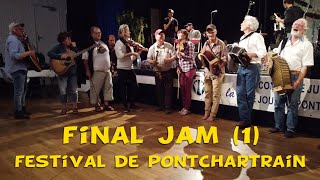 15.18 - Final Jam (part 1) - Festival de Pontchartrain 2022