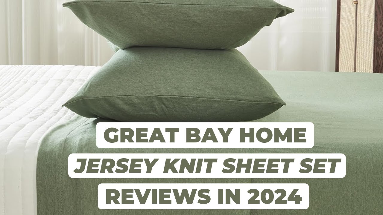 Great Bay Home Jersey Knit Sheet Set Review