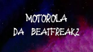Watch Da Beatfreakz Motorola feat Swarmz Deno  Dappy video