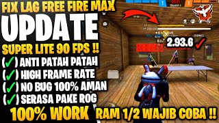 Fix Lag Free Fire Max 2936 Update Config Anti Patah Patah Ram 2Gb Ff Config Fix Lag Ff 90 Fps