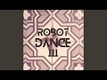 Robot dance iii