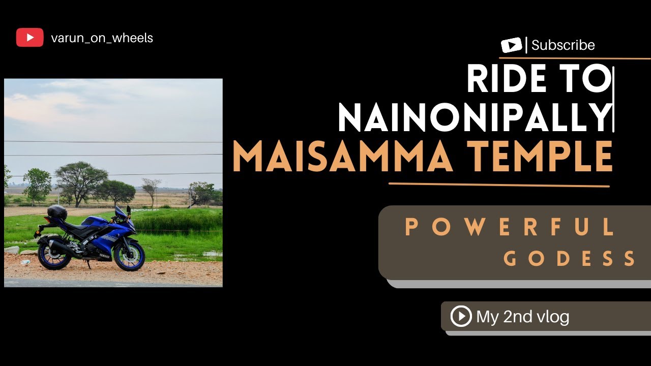 My 2nd vlog-Ride to Nainonipally