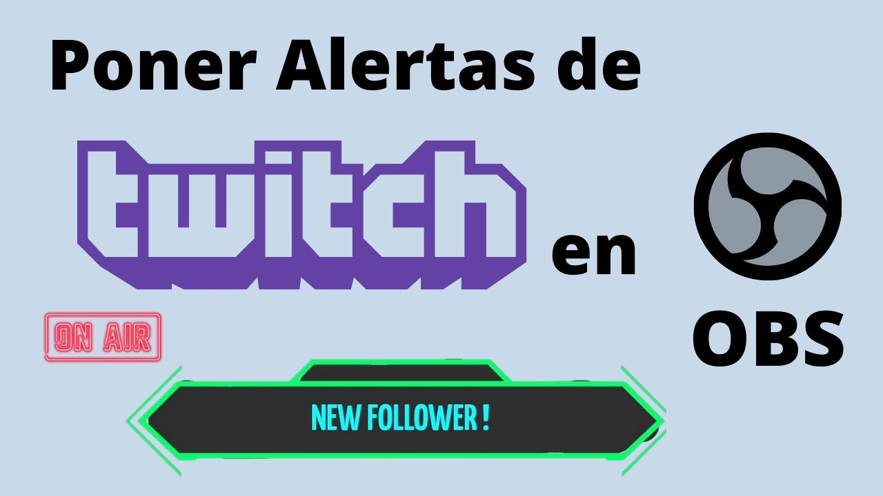 Configurar alertas en OBS para Twitch, Youtube... - YouTube