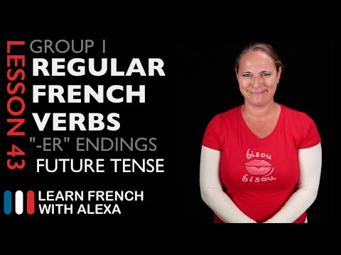 Group 1 Regular French Verbs ending in "ER" (Future Tense)