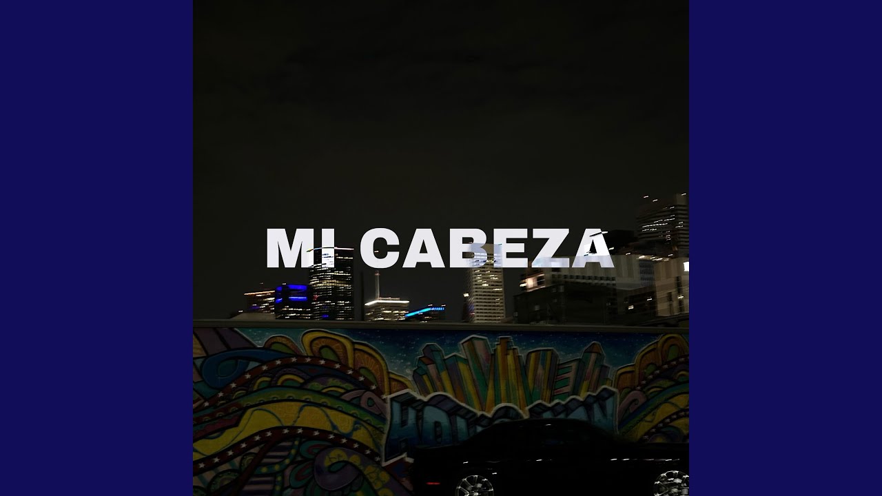 Watch MI CABEZA on YouTube Watch MI CABEZA on YouTube