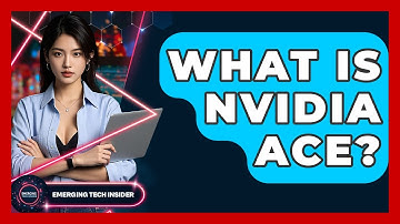 What Is Nvidia ACE? - Emerging Tech Insider