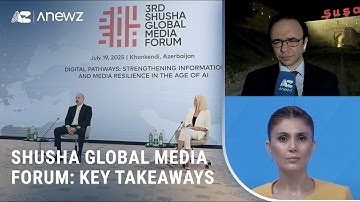 Shusha Global Media Forum: Key takeaways