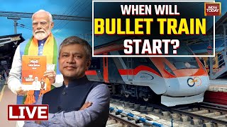 LIVE: Railway Minister Ashwini Vaishnav On BJP's Promise For Bullet Trains | Lok Sabha Polls 2024