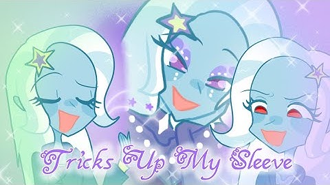 Tricks Up My Sleeve  animatic (1k special!)