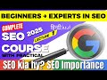 LEC#1 SEO kya hai? Aur kyun important hai? | SEO Complete Course in Urdu/Hindi 2025 #seocourse