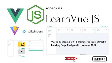 Vue.js Bootcamp E 18: E-Commerce Project Part 8 Landing Page Design with firebase 2024