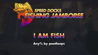 SDFJ: I am Fish - Any% by pootloops
