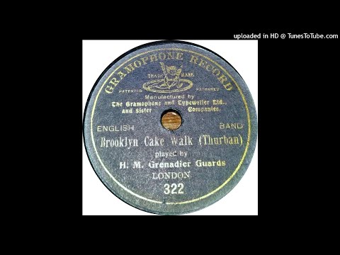 H. M. GRENADIER GUARDS BAND - BROOKLYN CAKE WALK - 1902 original cake walk music