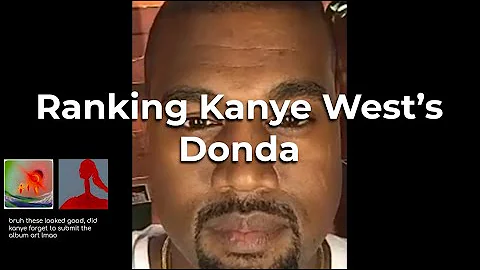 Ranking Kanye West's Donda LP