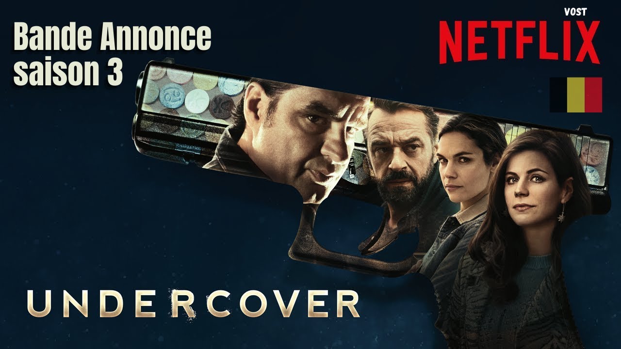 Undercover Saison 3 Sortie Netflix France