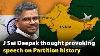 Famous J Sai Deepak thought provoking speech on the history of partition Net Worth