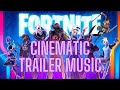 Fortnite  chapter 4 season 2 mega cinematic trailer music