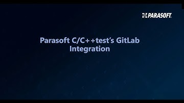 Parasoft C/C++test integration with GitLab