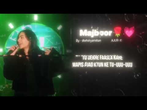Majboor (female version) 🎤 | Zoha Waseem voice | With (Lyrics) 💕.#viral #newtrend 