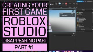 Creating Your First Game In Roblox Studio - Part - Creating Disappearing Part