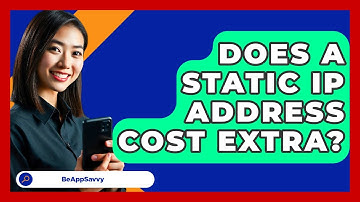 Does A Static IP Address Cost Extra? - Be App Savvy