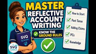 SVQ Reflective Account Writing - the Ground Rules you need to know before you start!
