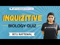 Inquizitive | Biology Quiz by Ritu Rattewal | NEET UG