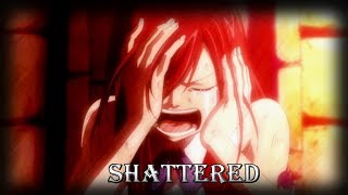 [Amv] Fairy Tail - Shattered
