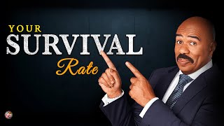 Your Survival Rate-  Steve Harvey Motivation [1 Minute Motivation]