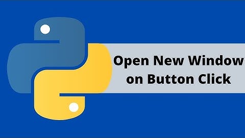 Tkinter Python GUI Tutorial For Beginners - Open New Window on Button Click