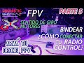 ¿Cómo conectar (bindear) radio control en drone #FPV? | Sentido de giro motores. Tutorial - PARTE 5