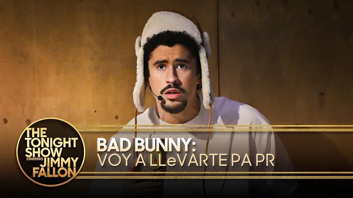 Bad Bunny: VOY A LLeVARTE PA PR | The Tonight Show Starring Jimmy Fallon