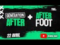 Generation after avec nicolas jamain  after foot avec gilbert brisbois