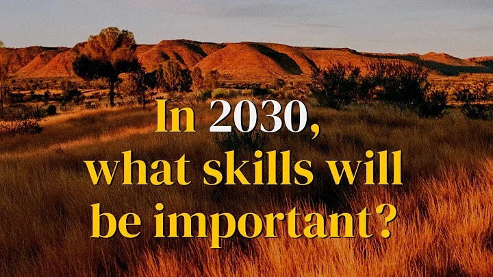 What skills will be needed in 2030?