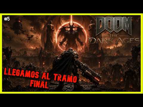 El Infierno Nunca Fue Tan Brutal 💀 | DOOM: The Dark Ages #5