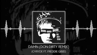 Joyryde - Damn (Don Dirty Remix) [Free Download]