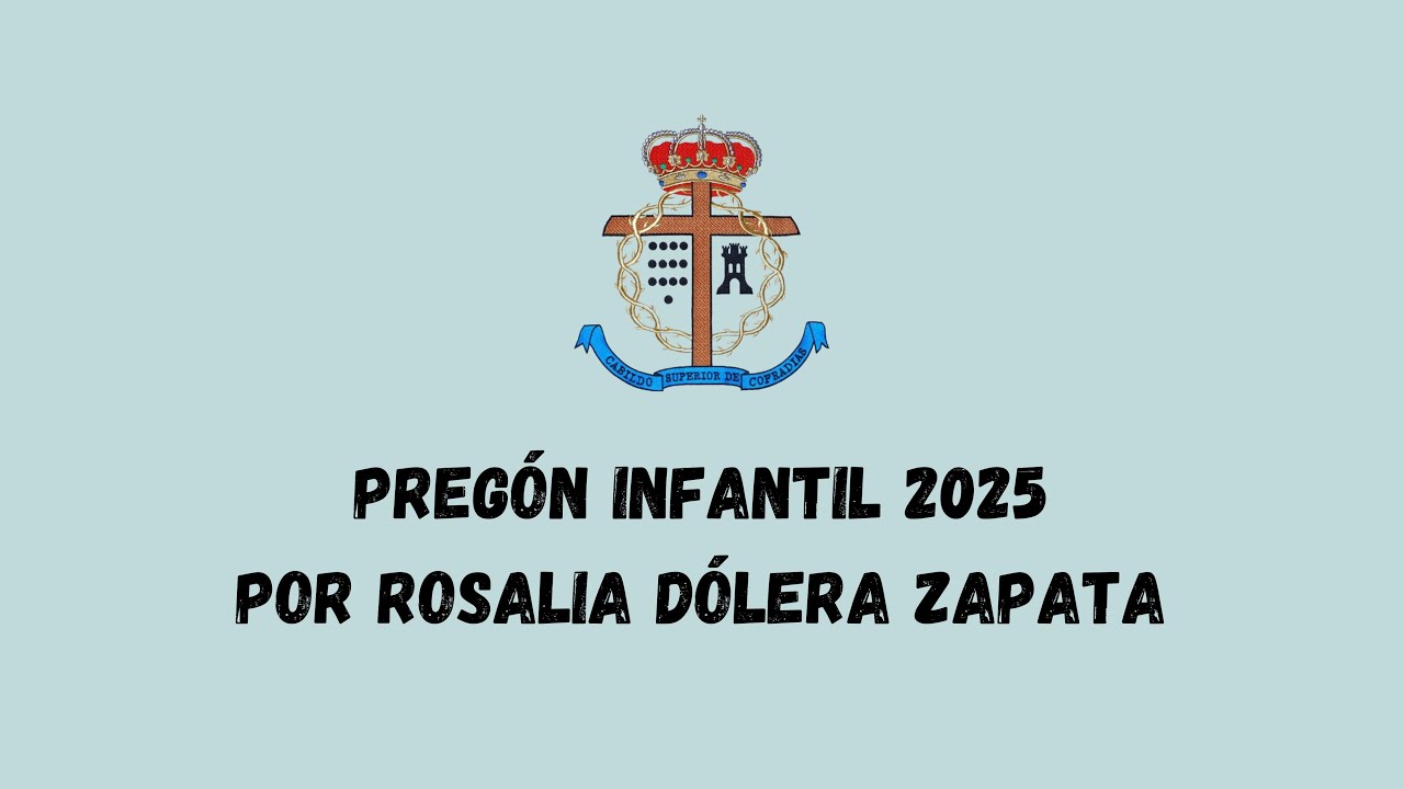 PREGÓN INFANTIL 2025 POR ROSALIA DÓLERA ZAPATA