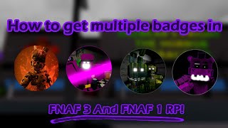 How to get 4 total badges! / FNAF 3 & FNAF 1 RPs