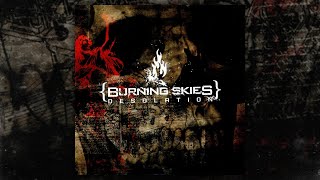Burning Skies - Desolation (FULL ALBUM/2006)