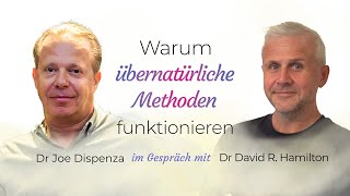 Interview zwischen Dr Joe Dispenza und David R. Hamilton - auf Deutsch