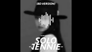Jennie - Solo (8D VERSION) [THE SHOW]