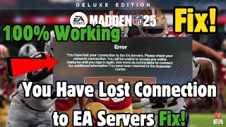 Fix Madden NFL 25 You Have Lost Connection to EA Servers PC