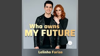WHO OWNS MY FUTURE